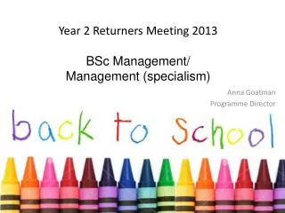 Year 2 Returners Meeting 2013 BSc Management/ Management (specialism )