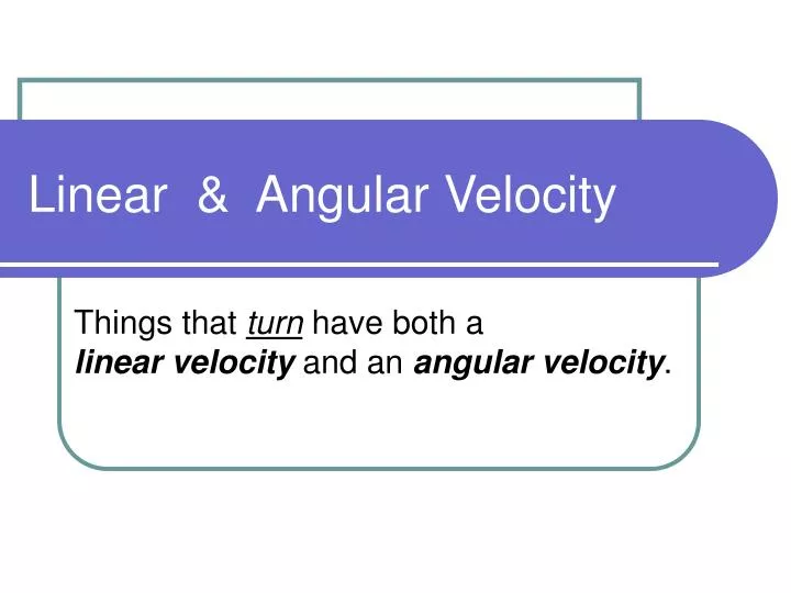 linear angular velocity