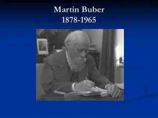 Martin Buber 1878-1965