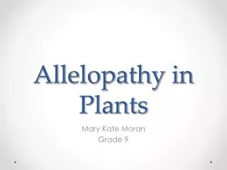 Allelopathy in Plants