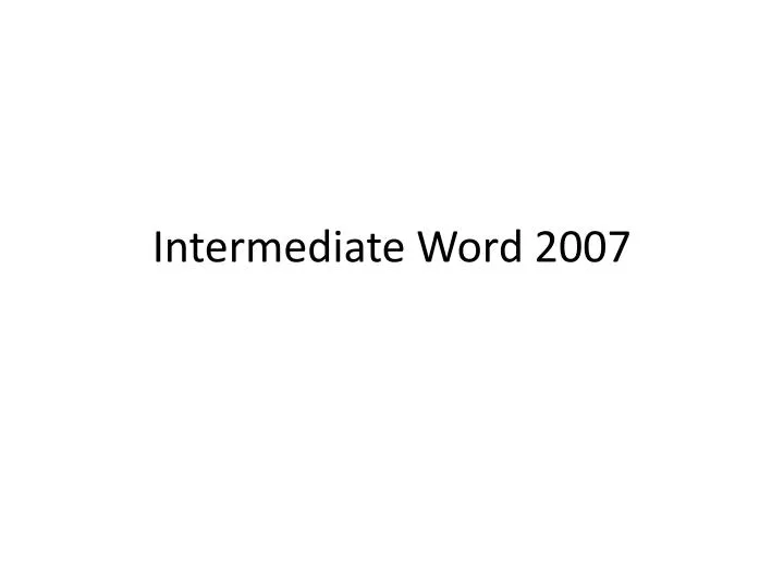 intermediate word 2007