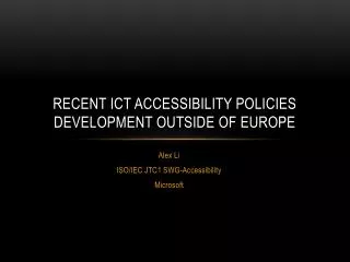 Recent ICT Accessibility Policies Development outside of Europe