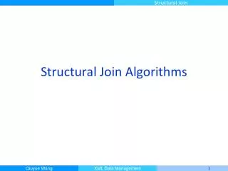 Structural Join Algorithms