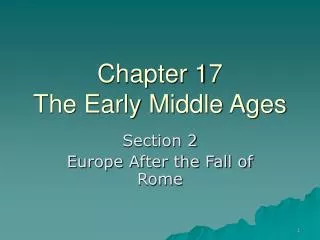 Chapter 17 The Early Middle Ages