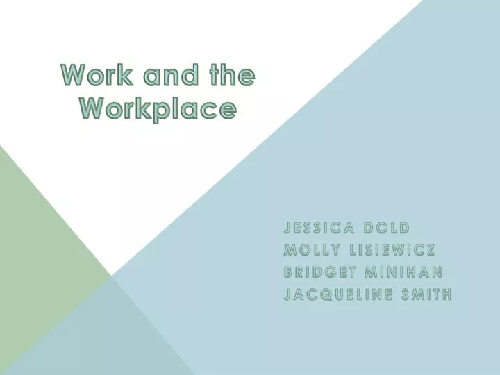 work and the workplace