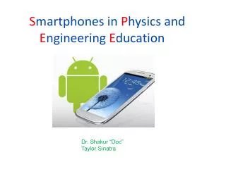 S martphones in P hysics and E ngineering E ducation