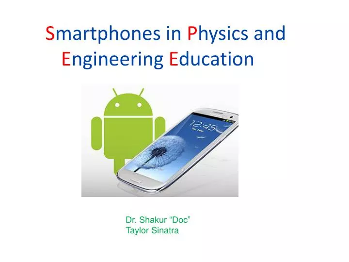 s martphones in p hysics and e ngineering e ducation