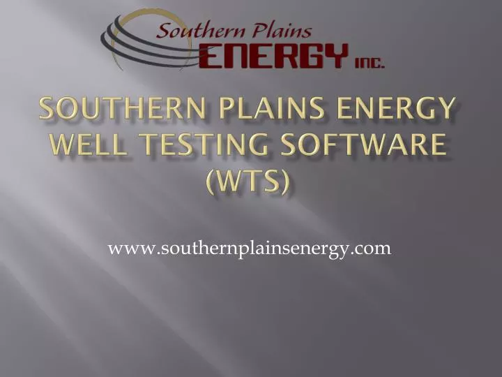 southern plains energy well testing software wts