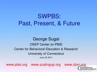 SWPBS: Past, Present, &amp; Future