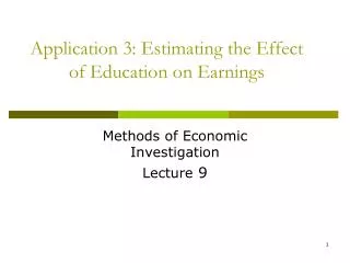 Application 3: Estimating the Effect of Education on Earnings