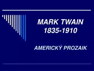 mark twain 1835 1910