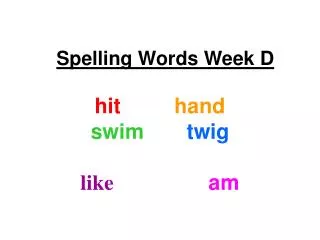 Spelling Words Week D