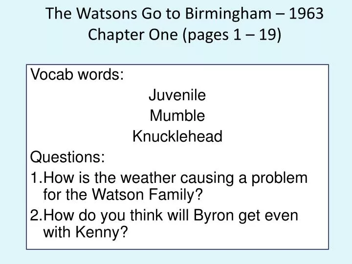 the watsons go to birmingham 1963 chapter one pages 1 19