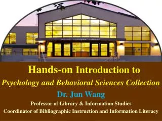 Hands-on Introduction to Psychology and Behavioral Sciences Collection Dr. Jun Wang