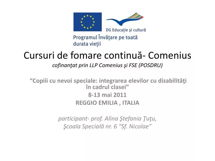 cursuri de fomare continu comenius cofinan at prin llp comenius i fse posdru