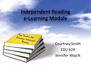 Independent Reading e-Learning Module