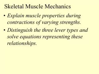 Skeletal Muscle Mechanics