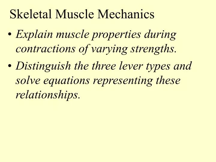 skeletal muscle mechanics