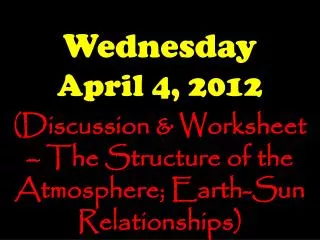 Wednesday April 4, 2012