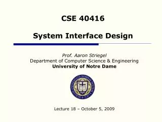CSE 40416 System Interface Design