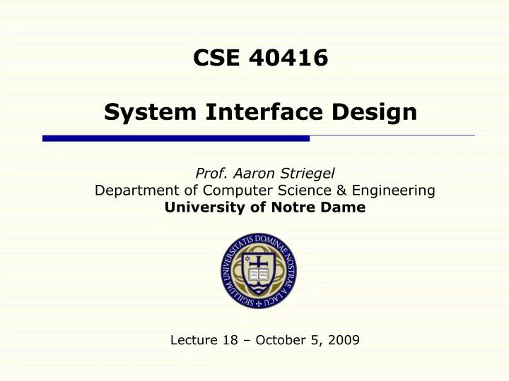 cse 40416 system interface design