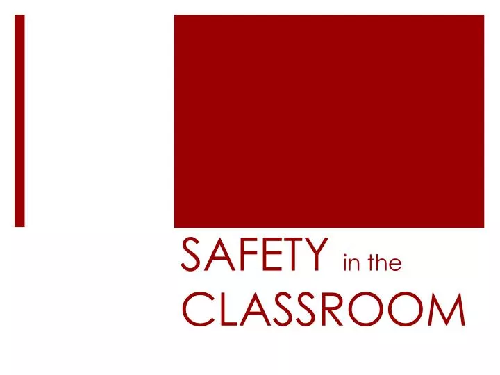 safety in the classroom