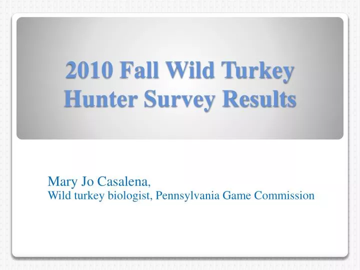 2010 fall wild turkey hunter survey results