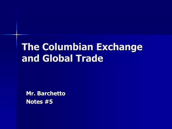 the columbian exchange and global trade