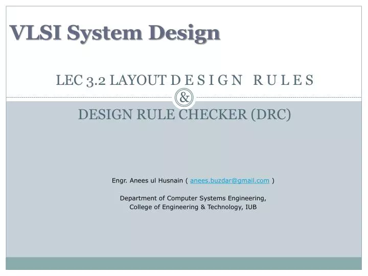 lec 3 2 layout d e s i g n r u l e s design rule checker drc