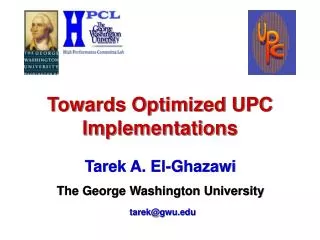 Towards Optimized UPC Implementations