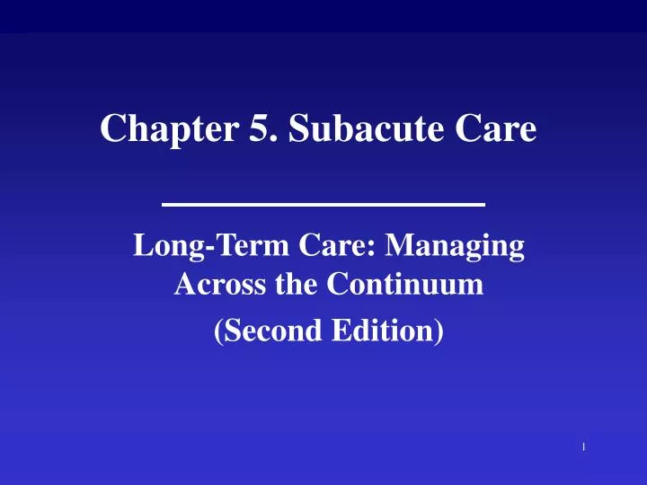 chapter 5 subacute care