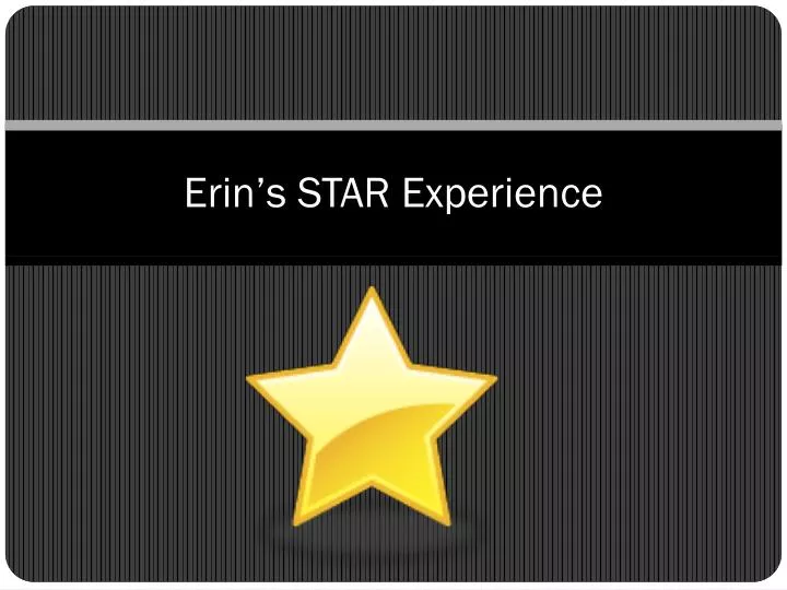 erin s star experience