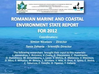 ROMANIAN MARINE AND COASTAL ENVIRONMENT STATE REPORT FOR 2012