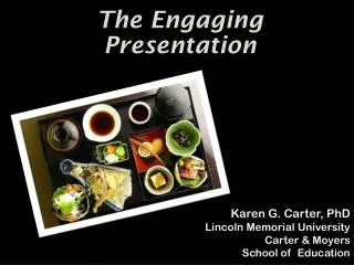 The Engaging Presentation