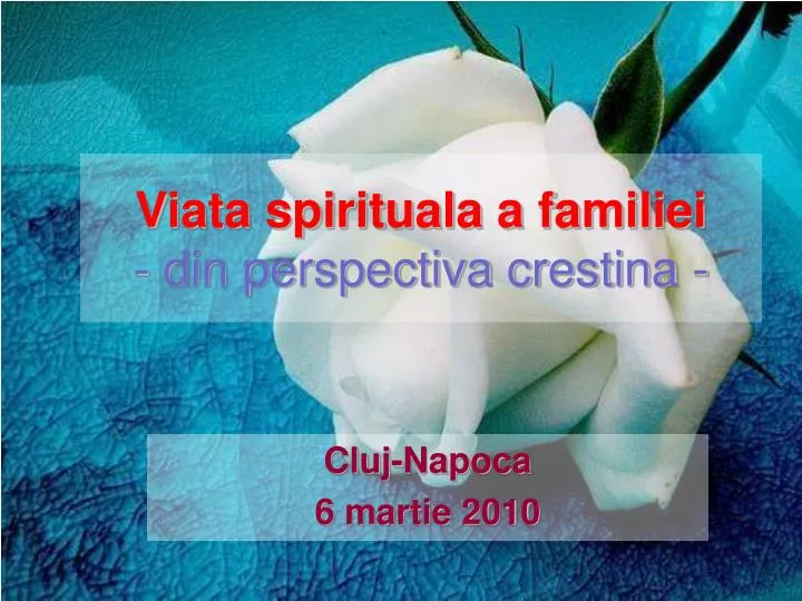 viata spirituala a familiei din perspectiva crestina