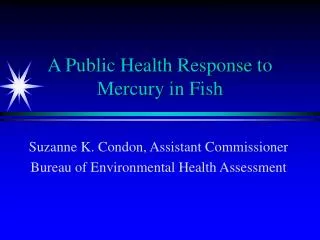 A Public Health Response to Mercury in Fish