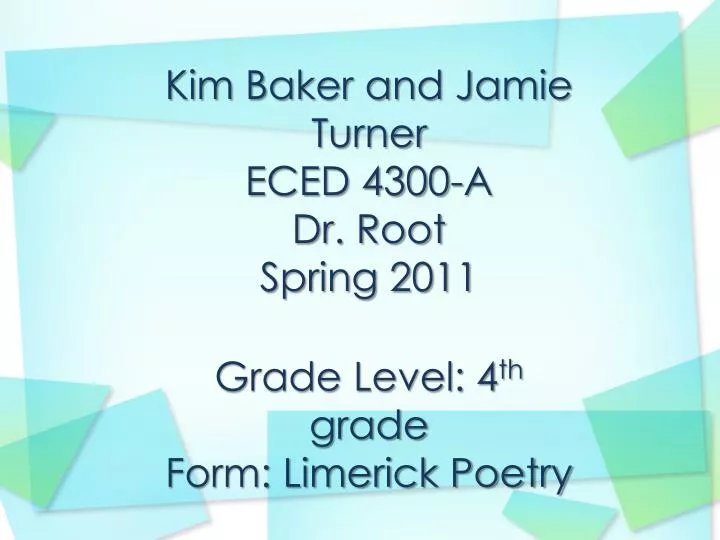 kim baker and jamie turner eced 4300 a dr root spring 2011