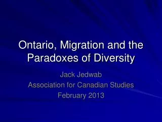 Ontario, Migration and the Paradoxes of Diversity