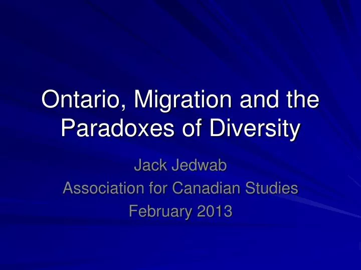 ontario migration and the paradoxes of diversity