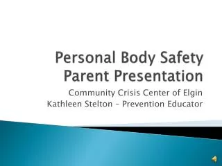 Personal Body Safety Parent Presentation