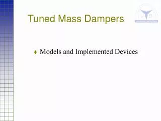 Tuned Mass Dampers