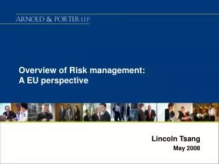 Overview of Risk management: A EU perspective