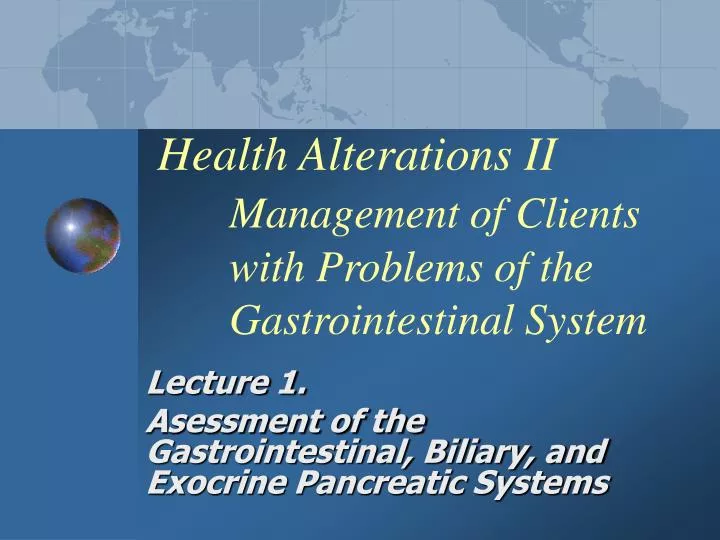 health alterations ii management of clients with problems of the gastrointestinal system