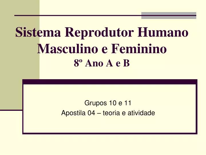 sistema reprodutor humano masculino e feminino 8 ano a e b