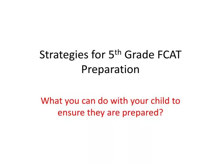 strategies for 5 th grade fcat preparation