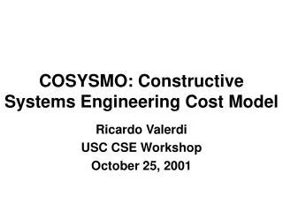 COSYSMO: Constructive Systems Engineering Cost Model