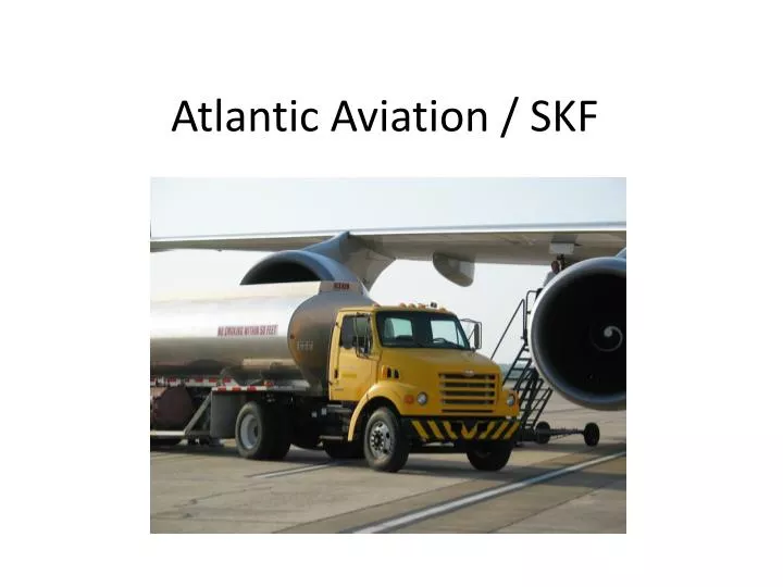 atlantic aviation skf