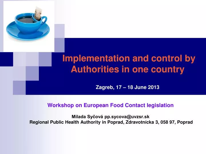 implementation and control by authorities in one country zagreb 17 18 june 2013