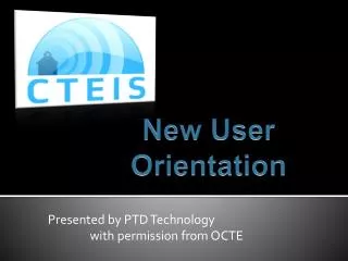 Presented by PTD Technology with permission from OCTE