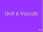Unit 6 Vocab - slide 1